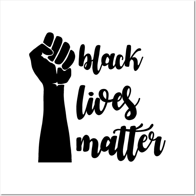 Black lives matter - Fist Wall Art by valentinahramov